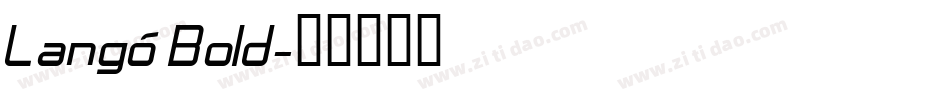 Langó Bold字体转换